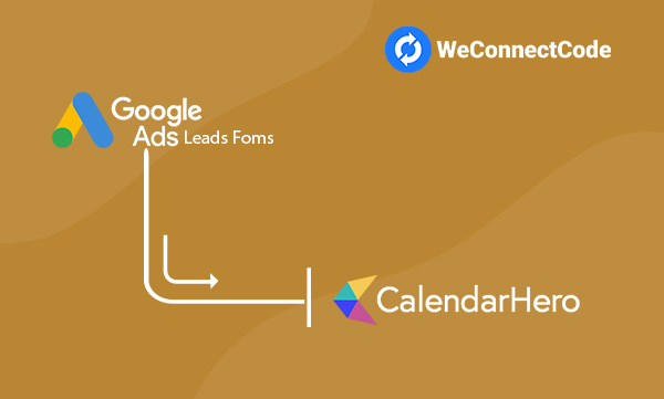 WCC - Google Ads Lead Form to CalendarHero