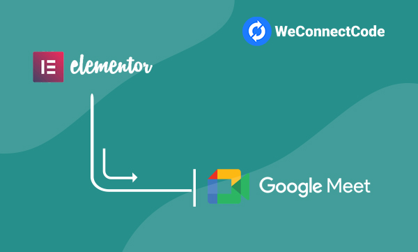 WCC - Elementor Forms to Google Meet