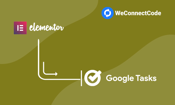 WCC - Elementor Forms to Google Tasks