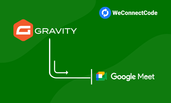 WCC - Gravity Forms to Google Meet