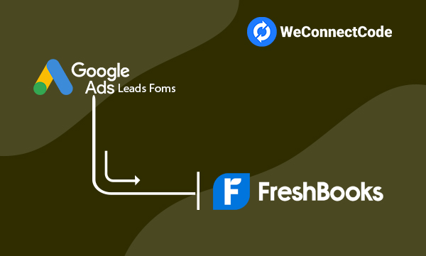 WCC - Google Ads Lead Form to Freshbooks