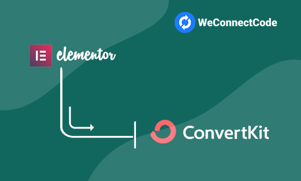 WCC - Elementor Forms to Convertkit