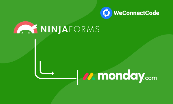 WCC - Ninja Forms to Monday CRM