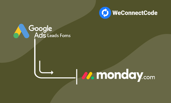 WCC - Google Ads Lead Form to Monday CRM