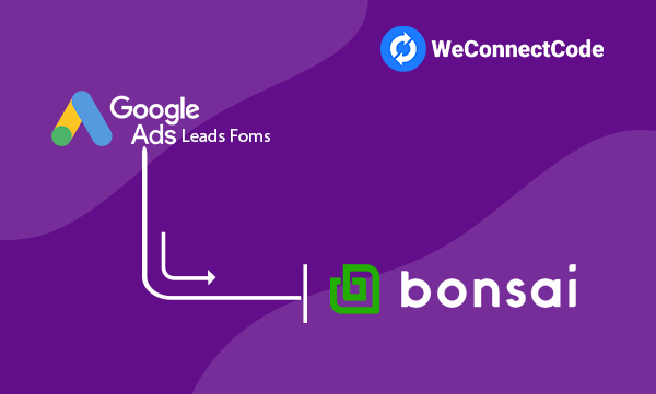 WCC - Google Ads Lead Form to Bonsai