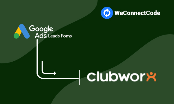 WCC - Google Ads Lead Form to Clubworx