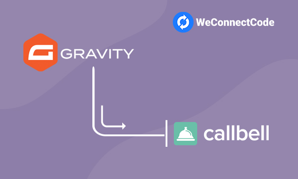 WCC - Gravity Forms to CallBell