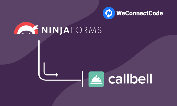 WCC - Ninja Forms to CallBell