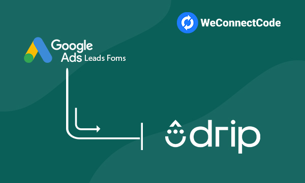 WCC - Google Ads Lead Form to Drip