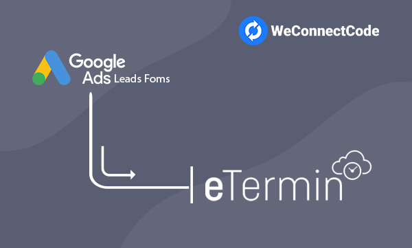 WCC - Google Ads Lead Form to eTermin