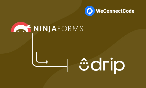 WCC - Ninja Forms to Drip