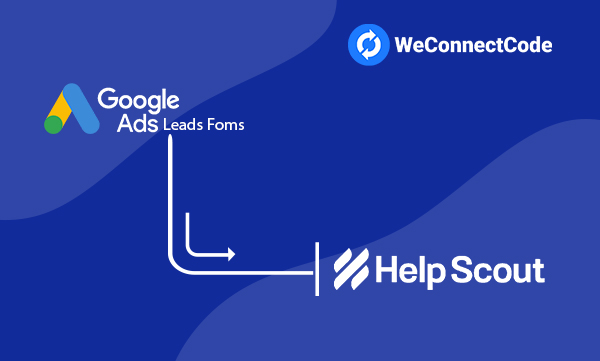 WCC - Google Ads Lead Form to HelpScout