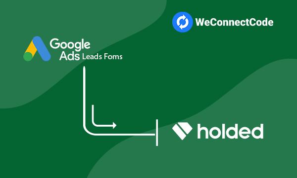 WCC - Google Ads Lead Form to Holded