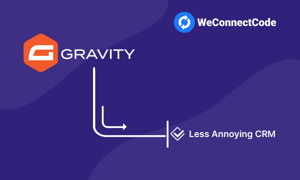 Gravity Forms to Less Annoying CRM