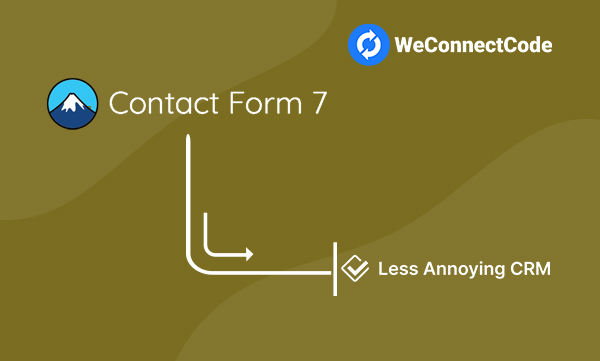 WCC - Contact Form 7 to Less Annoying CRM