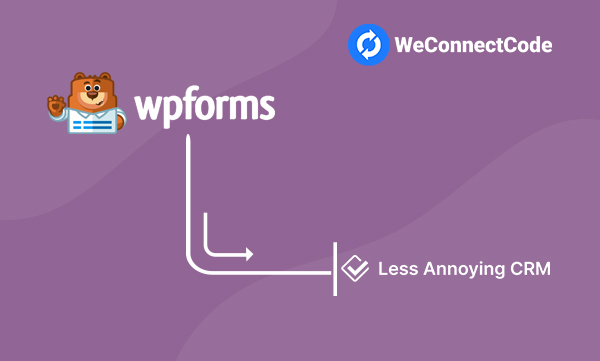 WCC - WP Forms to Less Annoying CRM