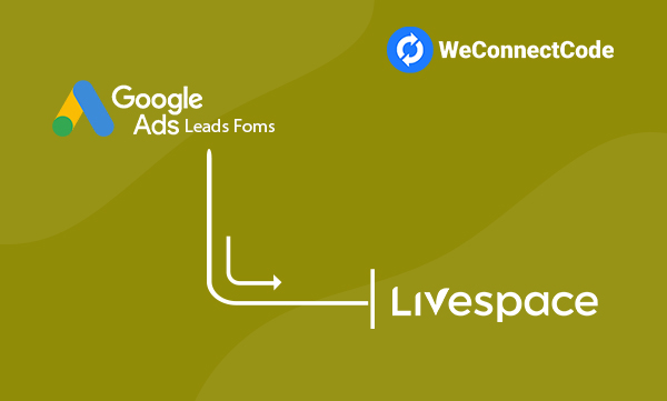 WCC - Google Ads Lead Form to Livespace