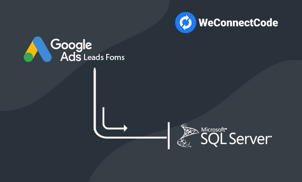 WCC - Google Ads Lead Form to MS SQL Server