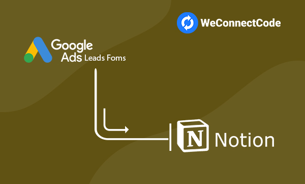 WCC - Google Ads Lead Form to Notion