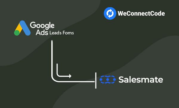 WCC - Google Ads Lead Form to Salesmate