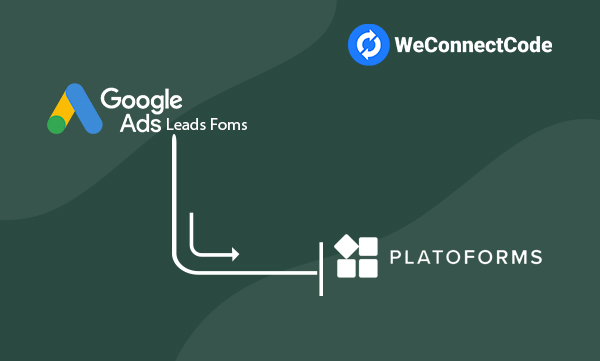 WCC - Google Ads Lead Form to Platoform