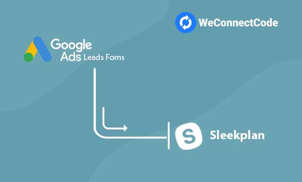 WCC - Google Ads Lead Form to SleekPlan