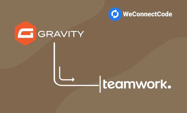 WCC - Gravity Forms to Teamwork