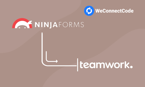 WCC - Ninja Forms to Teamwork