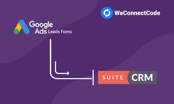 WCC - Google Ads Lead Form to Suite CRM