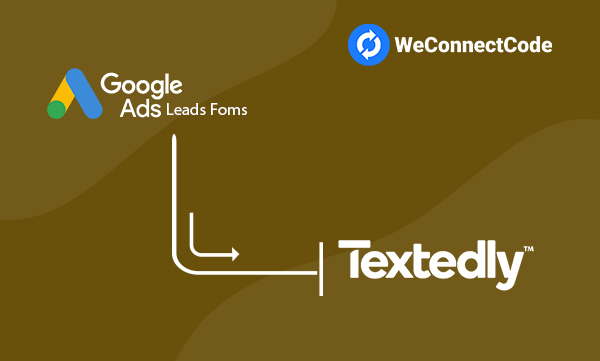 WCC - Google Ads Lead Form to Textedly