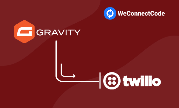 WCC - Gravity Forms to Twilio