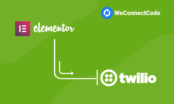 WCC - Elementor Forms to Twilio