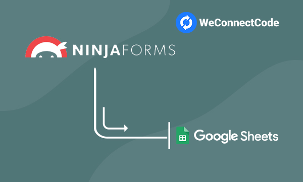 Ninja Forms to Google Sheets