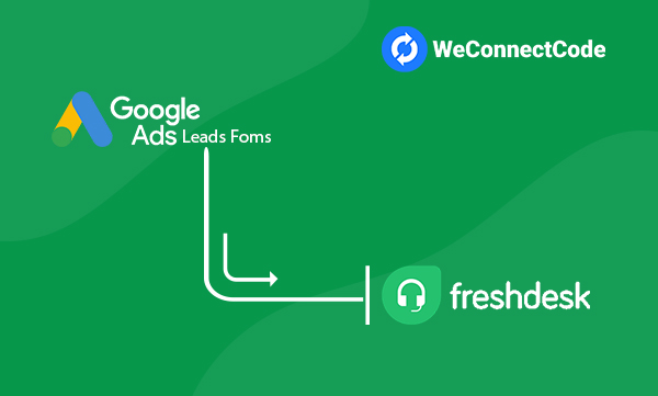 WCC - Google Ads Lead Form to Freshdesk