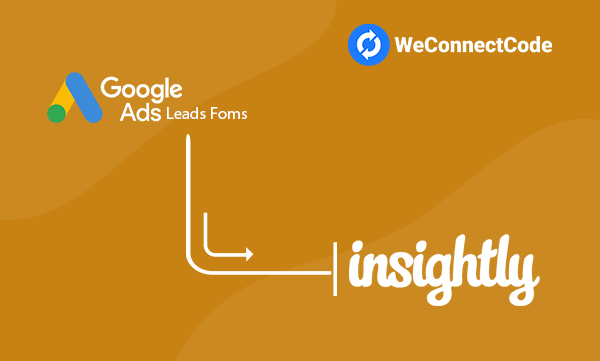 WCC - Google Ads Lead Form to Insightly