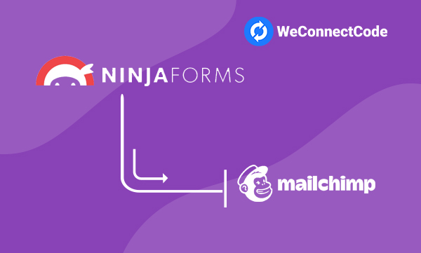 WCC - Ninja Forms to MailChimp