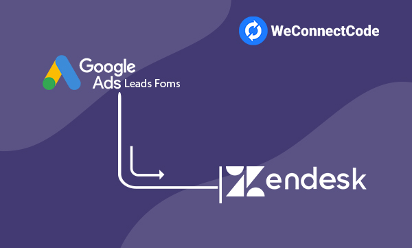 WCC - Google Ads Lead Form to Zendesk